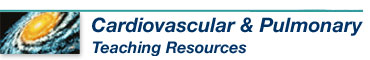 Cardiovascular and Pulmonary Teaching Resources